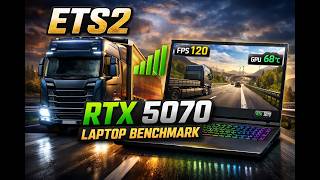 Euro Truck Simulator 2 | RTX 5070 Laptop Perfomance (1080p Ultra)