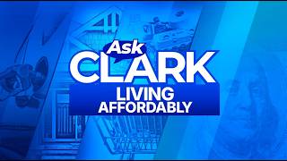 Ask Clark: Living Affordably