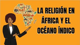 LA RELIGIÓN EN ÁFRICA (Historia de las religiones #26)