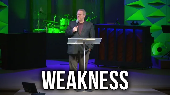Weakness - Pastor Raymond Woodward
