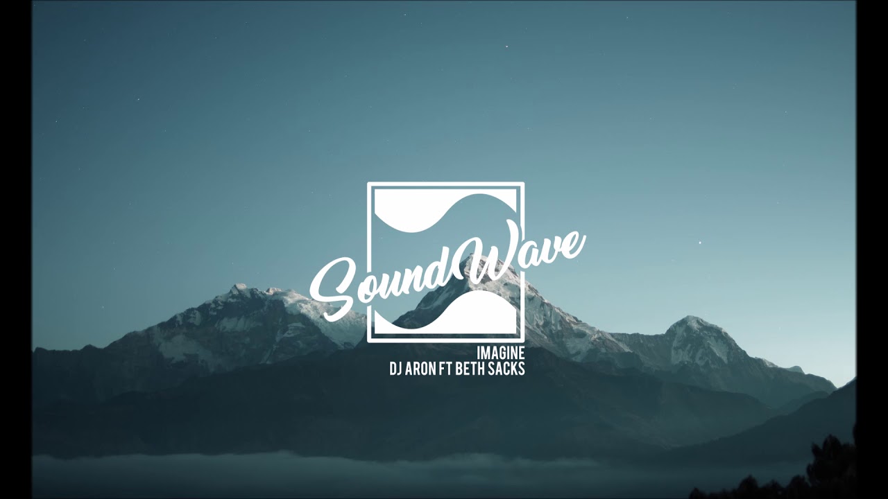 Dj Aron feat Beth Sacks - Imagine [Radio Edit]