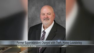 Former Glenwood City superintendent charged with theft, money laundering, forgery, and misconduct
