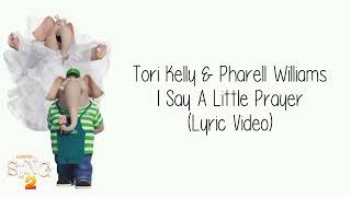 (Sing 2) Tori Kelly & Pharell Williams ~ I Say A Little Prayer ~ Lyric Video