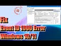 Fix Event ID 1000 Application Error on Windows 10/11