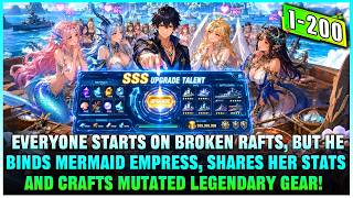 Starting With a Broken Raft, He Unlocks SSS Talent, Tames a Mermaid Queen & Builds a Sea Fortress! screenshot 2