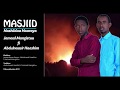 Nashiidaa Haaraya MASJIID Jamaal Mangistuufi Abdulnaasir Haashim 