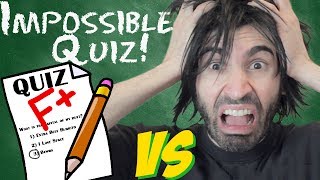 IMPOSSIBLE QUIZ vs The World's Worst Gamer!