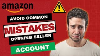 Avoid Amazon Seller Account REJECTION with These 2025 TIPS