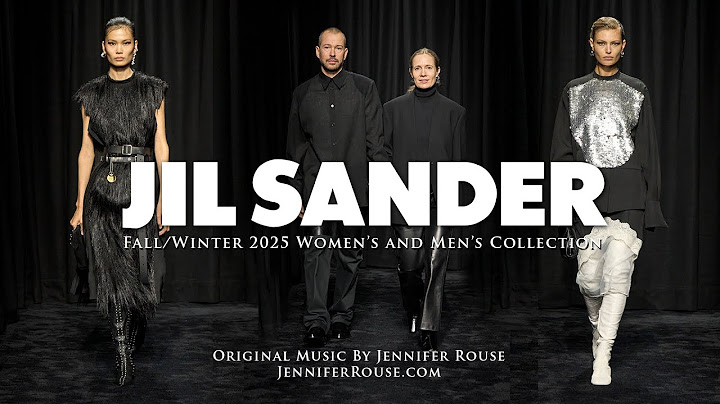 JIL SANDER Fall / Winter 2025 Women's and Men's Collection - Original Music By Jennifer Rouse