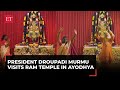 President Murmu performs &#39;aarti&#39; and pays obeisance at Ram temple in Ayodhya