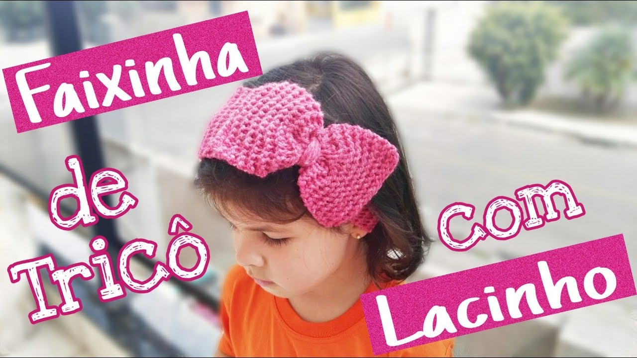 Faixinha de tricô com lacinho super fácil | Ana Alves