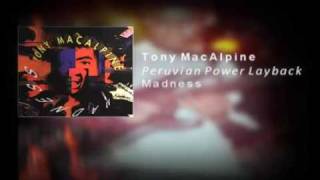 Tony MacAlpine - Peruvian power layback