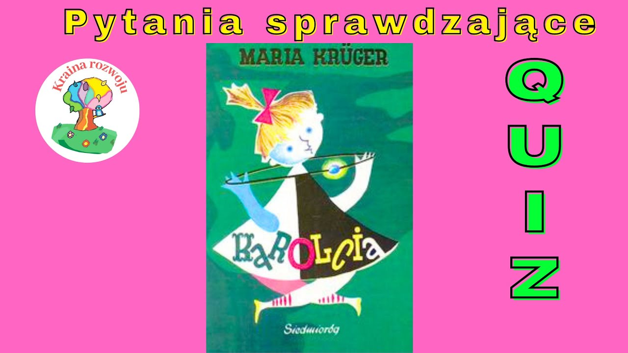 Lektura Karolcia Ile Ma Stron - Karolcia - Quiz - pytania do lektury - YouTube