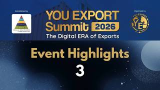 YouExport Summit 2026 Event Highlights Part 3