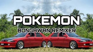 BONGAWAN REMIXER - Pokemon Banda Matrix