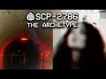 SCP-2786 - The Archetype : Object Class - Keter : Metanarrative SCP