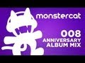 Monstercat - 008 - Anniversary Album Mix! (Album Now Available on iTunes!)