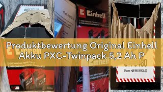 Produktbewertung Original Einhell Akku PXC-Twinpack 5,2 Ah Power X-Change (Li-Ion, 18 V, 2x 5,2 Ah-A