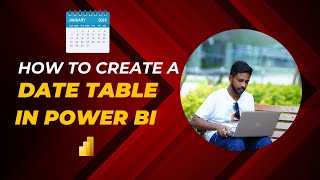 How to Create Date Table in Power BI (Using M Code)