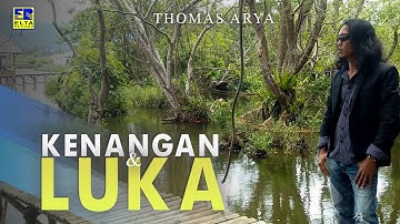 Thomas Arya - Kenangan & Luka [Lagu Slow Rock Terpopuler] Official Music Video