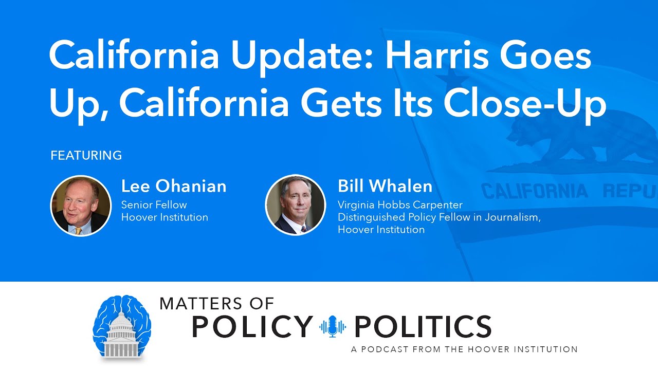 California Update: Harris Goes Up, California Gets Its Close-Up | MPP Podcast