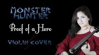 Monster Hunter - Proof Of A Hero - Camilla Donofrio