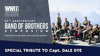 Special Tribute to Capt. Dale Dye | 25th Anniversary 'Band of Brothers' Symposium
