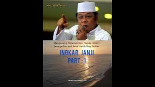ceramah ingkar janji )(KH ZAINUDDIN:MZ