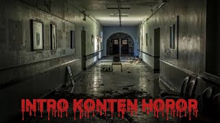 Intro Konten Horor yang biasa dipake film horor