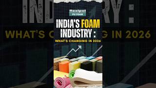 India Foam Industry 2026: $12 Billion Growth, EV Demand &amp; Sustainable Innovation | Flexipol