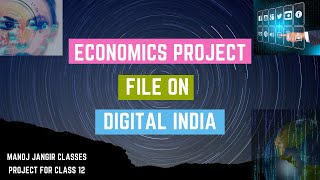 PROJECT ON DIGITAL INDIA I ECONOMICS PROJECT FOR CLASS 12 I ECONOMICS PROJECT ON DIGITAL INDIA