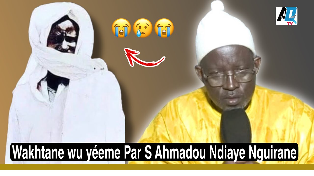 Wakhtane wu yéeme Par S Ahmadou Ndiaye Nguirane