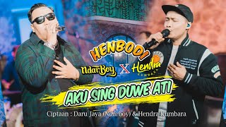 Ndarboy Genk feat  Hendra Kumbara - Aku Sing Duwe Ati