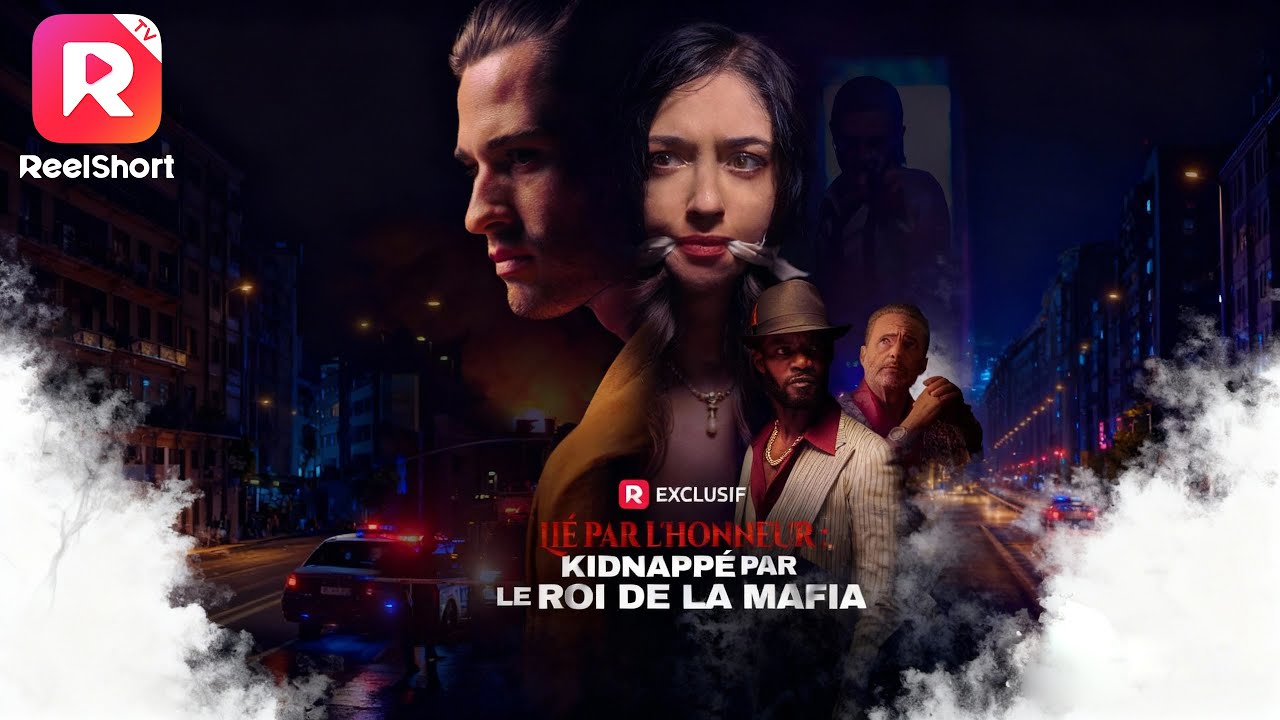 😍【INTÉGRALE】Lié par l'honneur : Kidnappé par le roi de la mafia | ReelShort