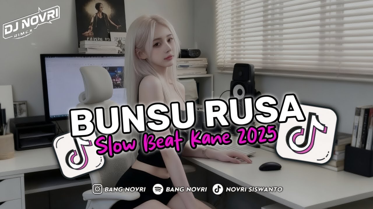 DJ BUNSU RUSA🎵VIRAL TIKTOK TERBARU 2025🎵SLOW BEAT KANE🎵