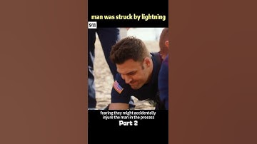 the man was struck by lightning