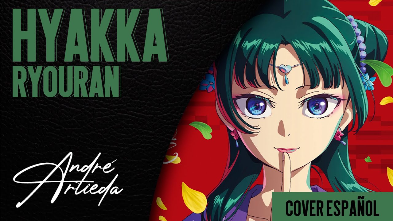 Kusuriya no Hitorigoto OP 3 | HYAKKA RYOURAN | @AiSakamotoOF  (Cover Español Latino)