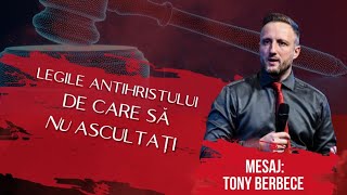 Legile Antihristului de care sa nu ascultati | Toni Berbece