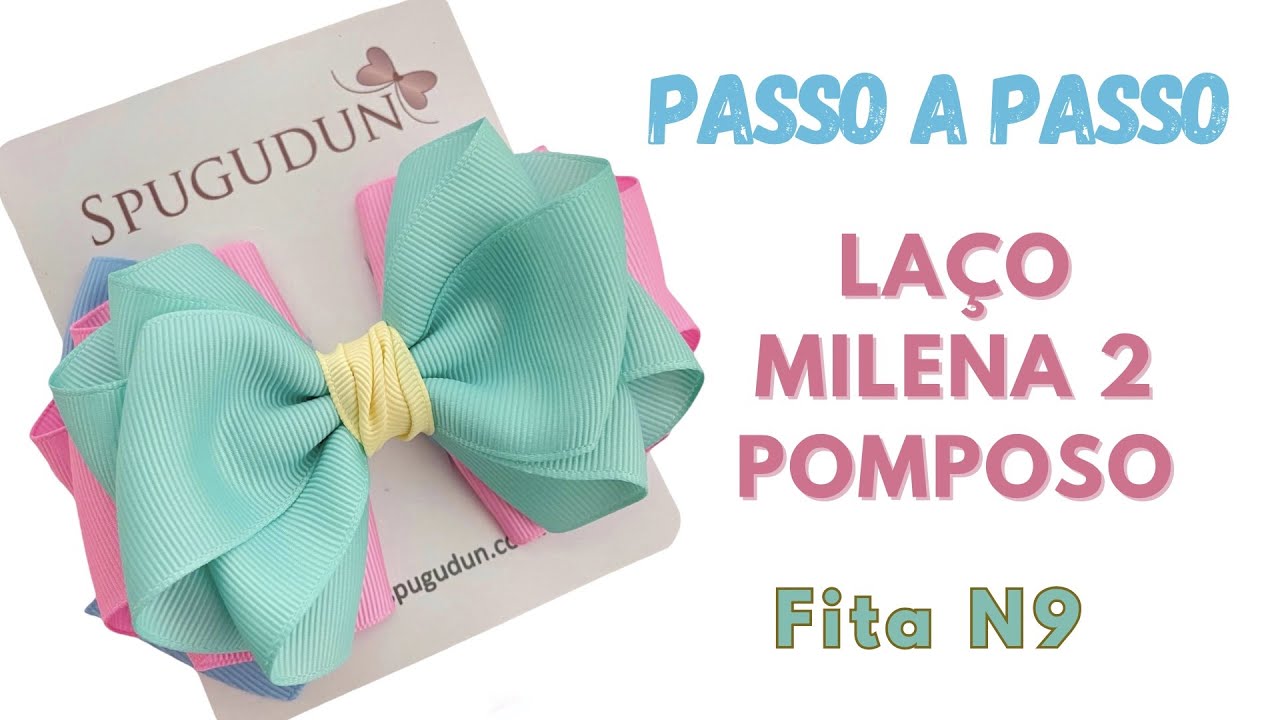 LAÇO MILENA 2 POMPOSO - Fita N9 - #diy #façavocêmesmo #ribbon