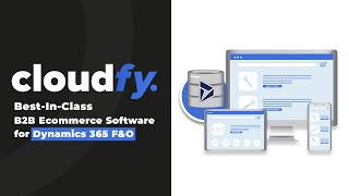Best-in-Class B2B Ecommerce Software with Deep Dynamics 365 F&O Integration | Discover Cloudfy screenshot 1