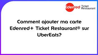 Comment ajouter ma carte Edenred+ Ticket Restaurant® sur Uber Eats ? screenshot 4