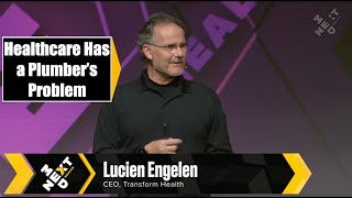 Healthcare Has a Plumber&#39;s Problem: Lucien Engelen at NextMed Health