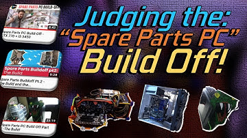 The Spare Parts PC Build Off!