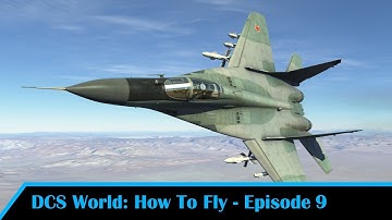 DCS: How To Fly - MiG-29