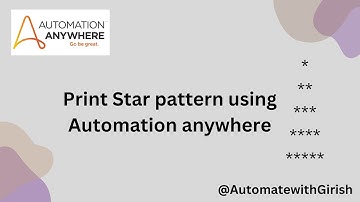 Print Star Pattern using Automation Anywhere #a360 #automationanywhere #rpa