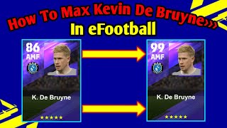 How To Max K. De Bruyne In eFootball || How To Train De Bruyne Max Level In efootball/Pes 2023 || Resimi