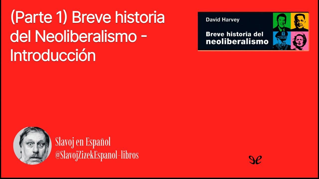 (Parte 1) Breve historia del Neoliberalismo - Introducción - YouTube