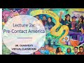 Lecture 2a - Pre Contact America