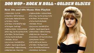 Oldies But Goodies 🎶 Best 50s and 60s Music Hits Playlist 🎶 Doo Wop - Rock n Roll - Golden Oldies