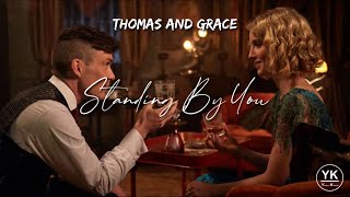 Famous Tommy & Grace x Standing By You | Peaky Blinders | Cillian Murphy | Annabelle Wallis | Nish Wealth